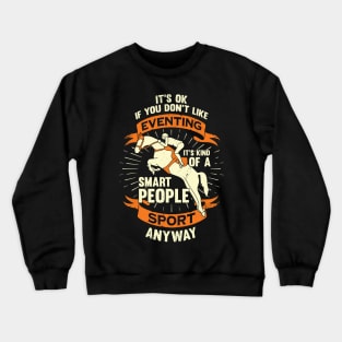 Three Day Eventing Horse Trials Equestrian Gift Crewneck Sweatshirt